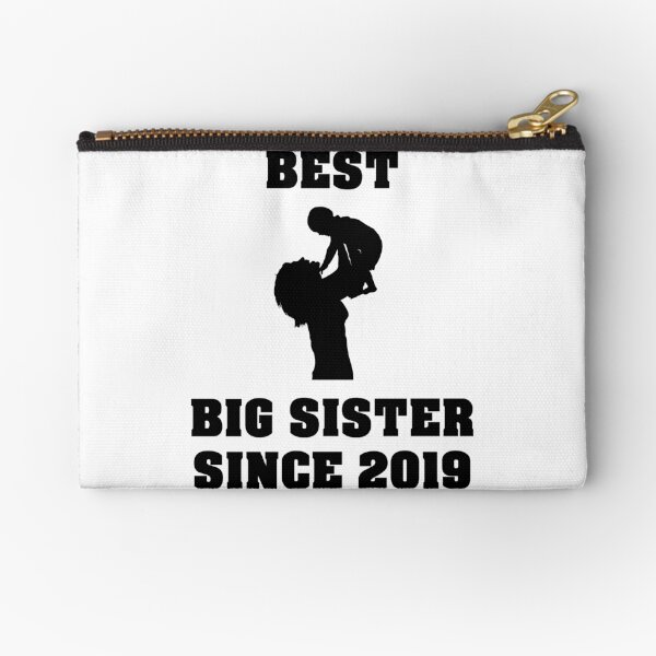 Best big sister since 2019 Gift ideas Zipper Pouch