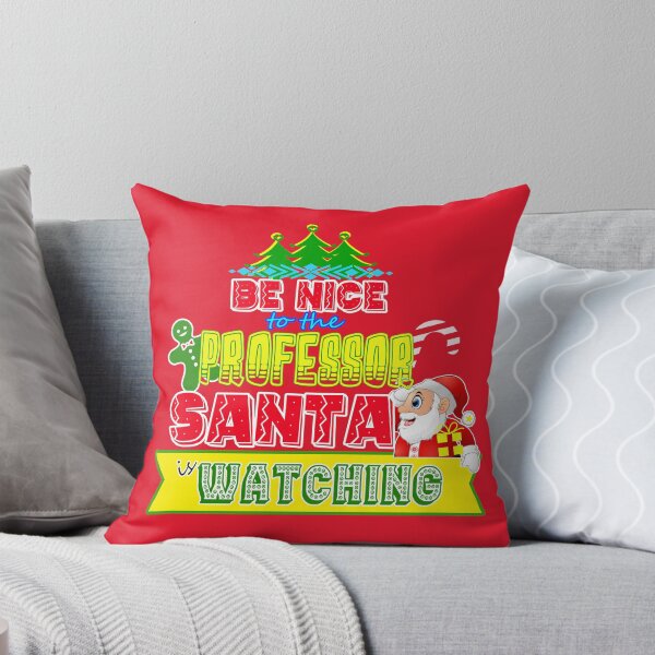 Item preview, Be Nice to the Professor Santa is Watching Gift Idea designed and sold by werdanepo.