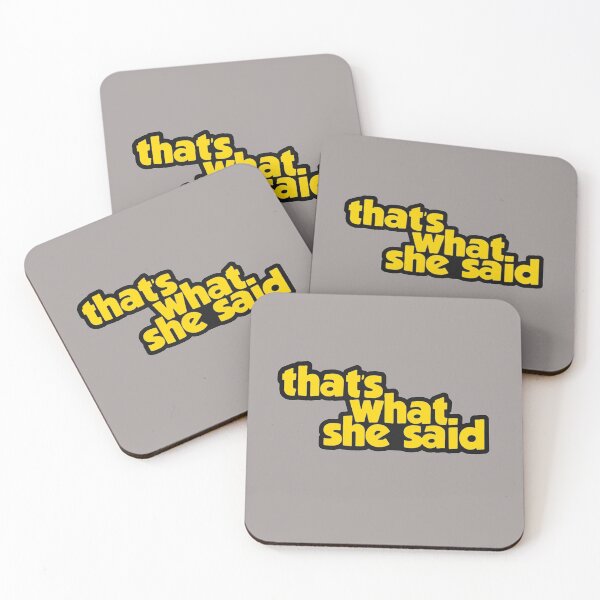 Item preview, Thats What She Said designed and sold by SwampfoxDesign.
