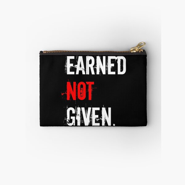 Item preview, Earned Not Given - Motivational Tee designed and sold by ZachTheDesigner.