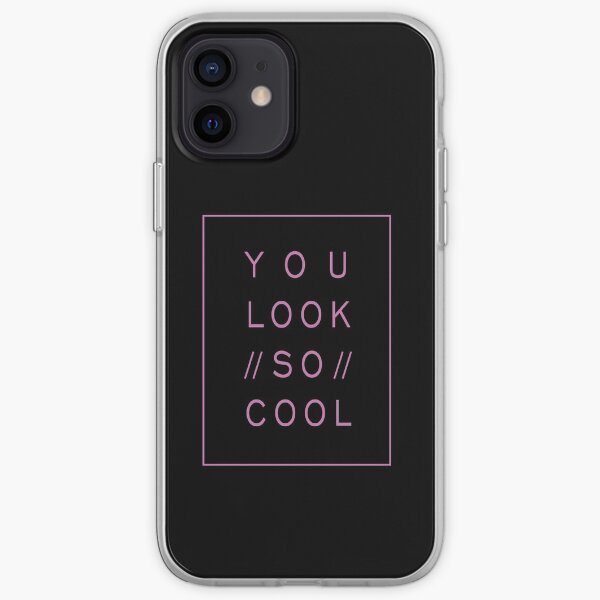 You look so cool iPhone Soft Case