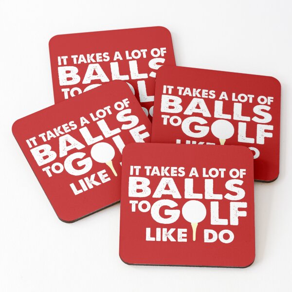 Item preview, It Takes A Lot Of Balls To Golf Like I Do designed and sold by starsdesigns.