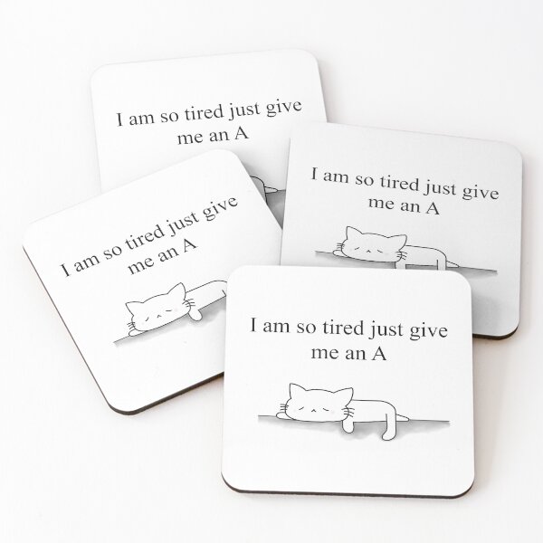 Item preview, I am so tired just give me an A designed and sold by andnicethings.