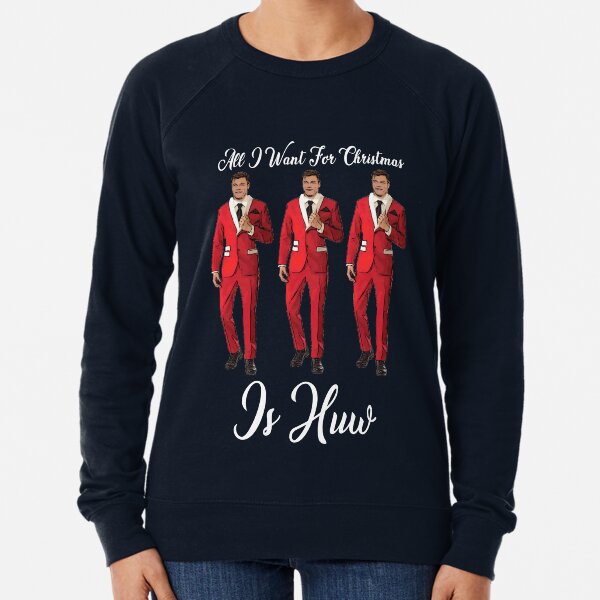 All I Want For Christmas Is Huw (white text) Lightweight Sweatshirt
