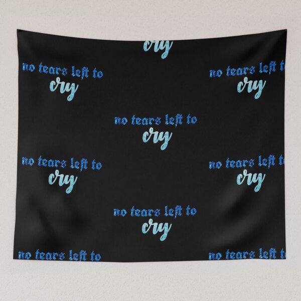 Item preview, No tears left to cry designed and sold by courtneylouix.