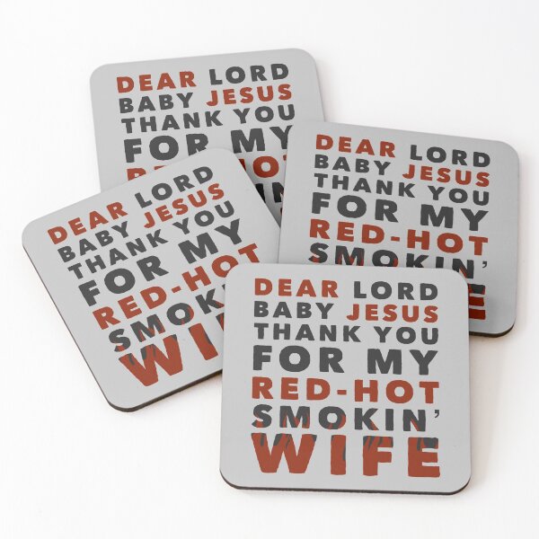 Item preview, Dear Lord Baby Jesus Thank You For My Red-Hot Smokin' Wife designed and sold by havatees.