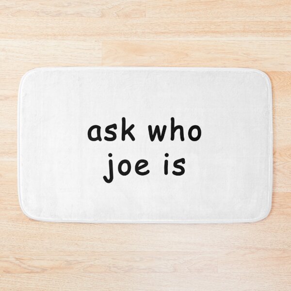 Item preview, ask who joe is designed and sold by Rainfalling.