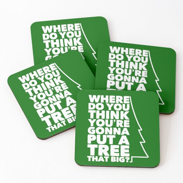 Item preview, Where Do You Think You're Gonna Put a Tree that Big? designed and sold by havatees.