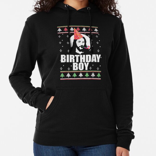 BIRTHDAY BOY JESUS Funny Ugly Christmas Sweater Design Xmas Lightweight Hoodie