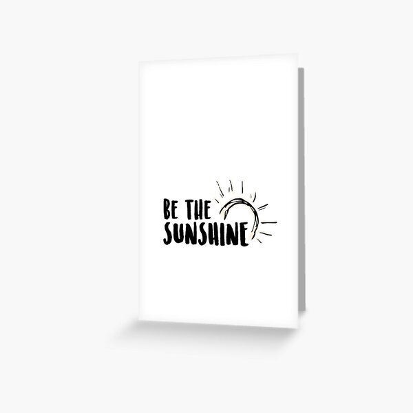Item preview, Be The Sunshine designed and sold by Wildflower Designs.