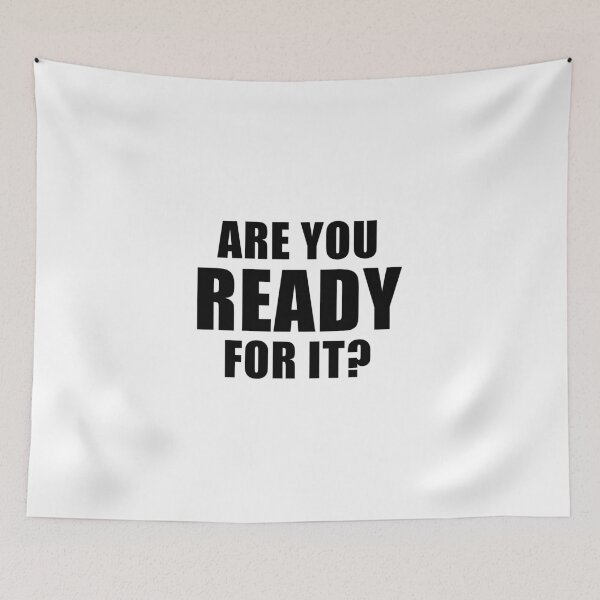 Item preview, Are You Ready For It? designed and sold by quoteedesigns.