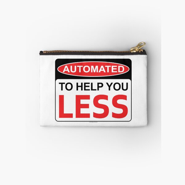 Item preview, Warning - Automated to help you LESS designed and sold by Cleave.