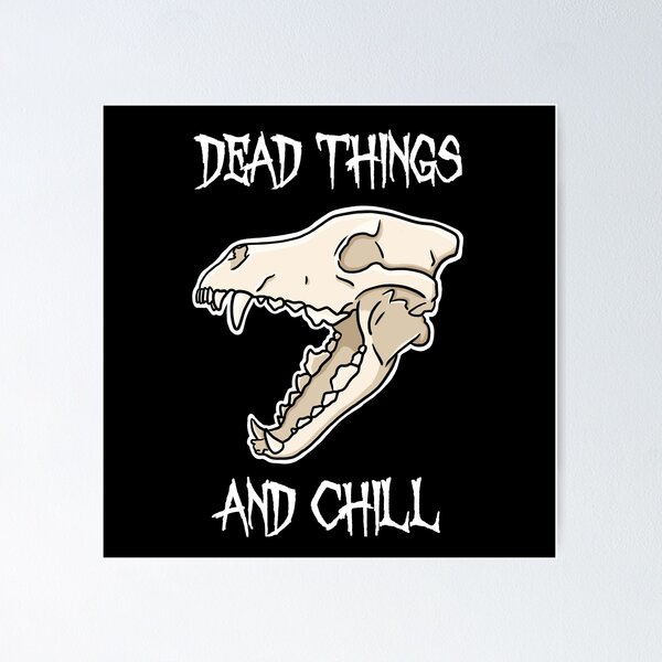 Item preview, DEAD THINGS AND CHILL designed and sold by Sphynx-Ink.