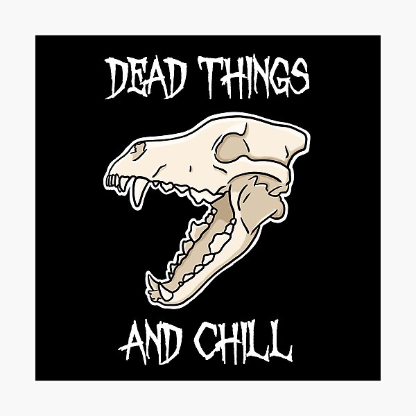 Item preview, DEAD THINGS AND CHILL designed and sold by Sphynx-Ink.