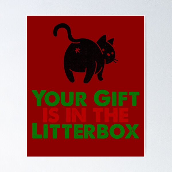 Item preview, Your Christmas Gift is in the Litterbox Cats Design designed and sold by danielliamgill.