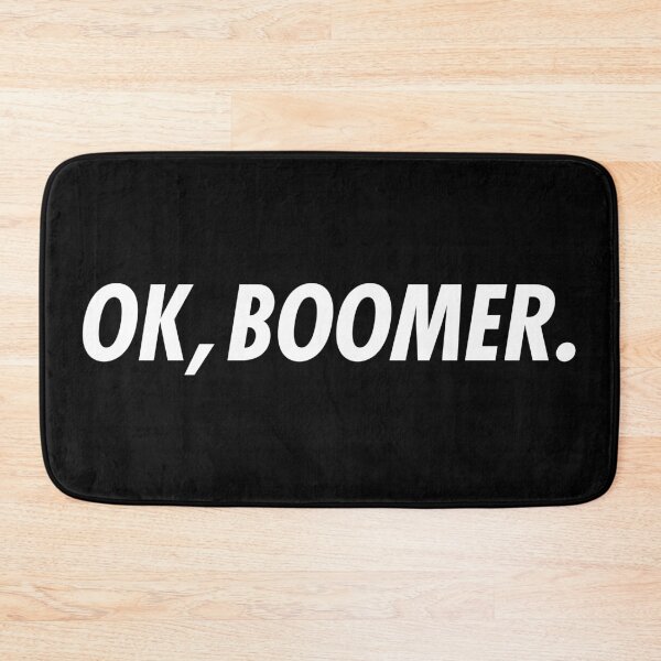 Item preview, OK Boomer designed and sold by PKHalford.