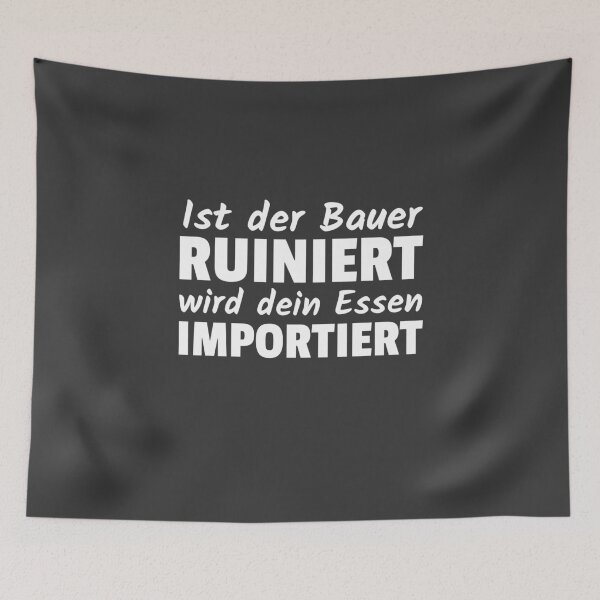 Item preview, If the farmer is ruined, your food will be imported protest designed and sold by Team150Designz.