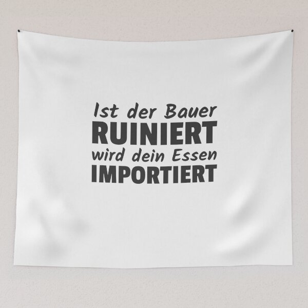 Item preview, If the farmer is ruined, your food will be imported protest designed and sold by Team150Designz.