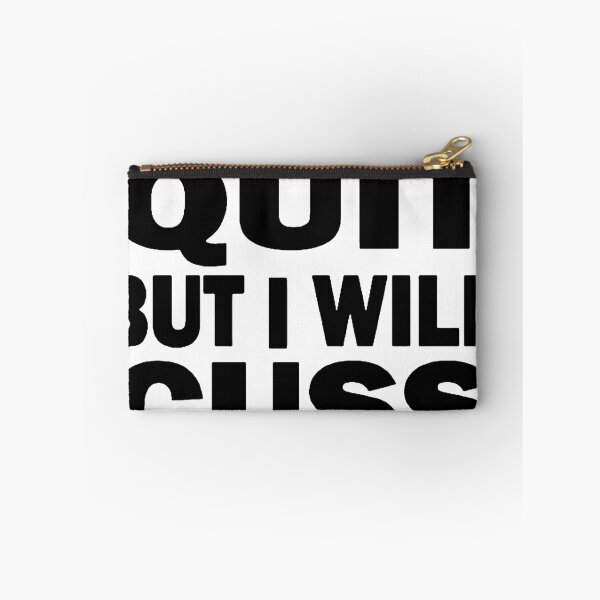 Item preview, I Won't Quit But I Will Cuss The Whole Time designed and sold by lakelandwholes1.