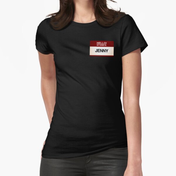 Hello My Name Is Jenny Name Tag T-Shirt Hello My Name Is Jenny Name Tag T-Shirt