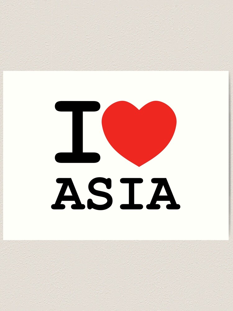 I Love Asia | Art Print