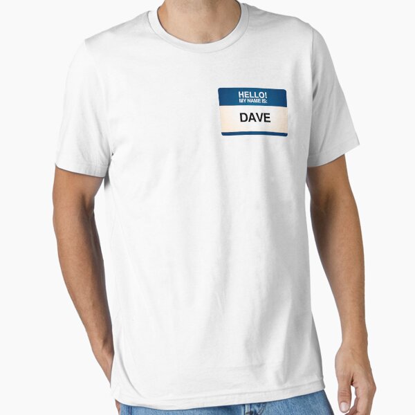 Item preview, NAMETAG TEES - DAVE designed and sold by Buy Christian T Shirts Mens Womens Apparel Shirts Parody.
