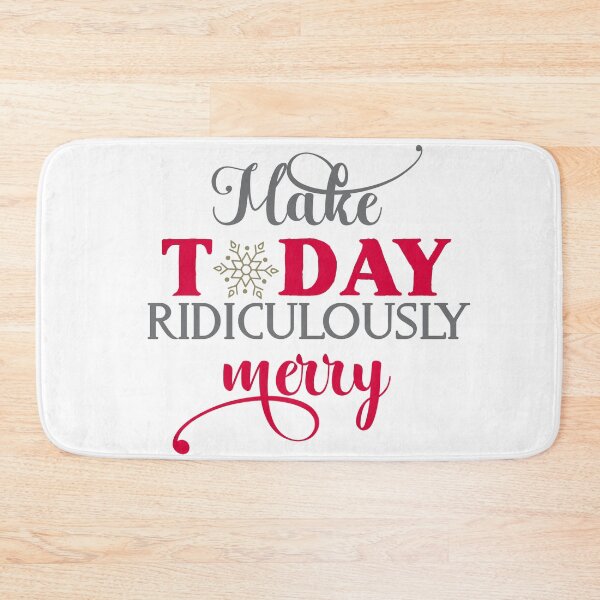 Item preview, Make today ridiculously merry designed and sold by HippyTees.