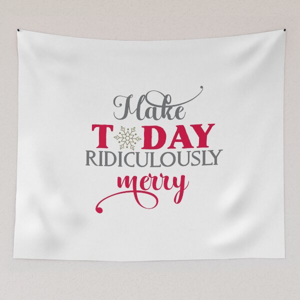Item preview, Make today ridiculously merry designed and sold by HippyTees.