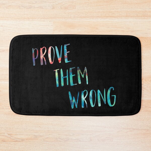 Item preview, Prove Them Wrong designed and sold by blue-jay-art.