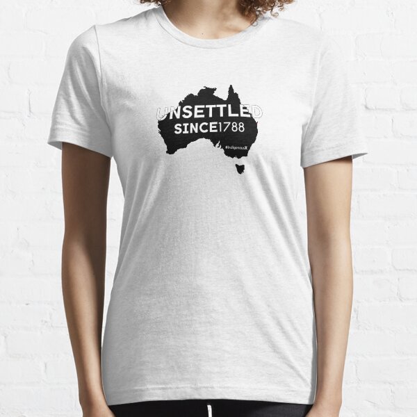 Unsettled Since 1788 (black version) Essential T-Shirt