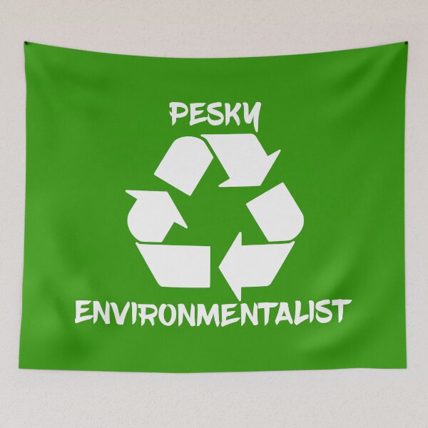Item preview, Pesky Environmentalist designed and sold by piedaydesigns.