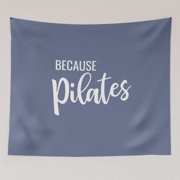 Item preview, Because Pilates | Funny Motivational Quote in Blue designed and sold by JuneJournal.