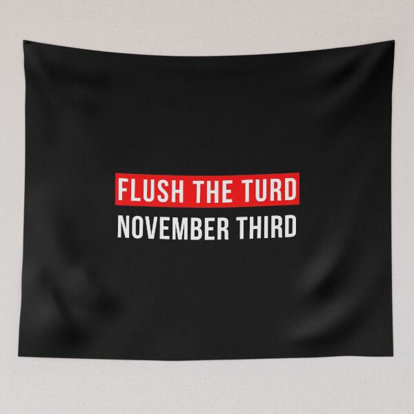 Item preview, Election 2020 Anti-Trump Flush Turd November Third 3rd Funny design designed and sold by CreatedByHeidi.