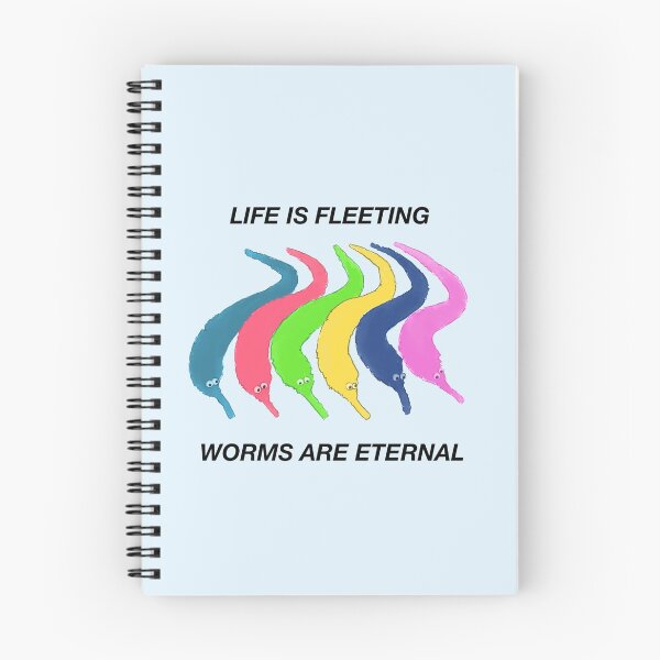 Item preview, Life is fleeting, worms are eternal designed and sold by PhoebeSoleil.