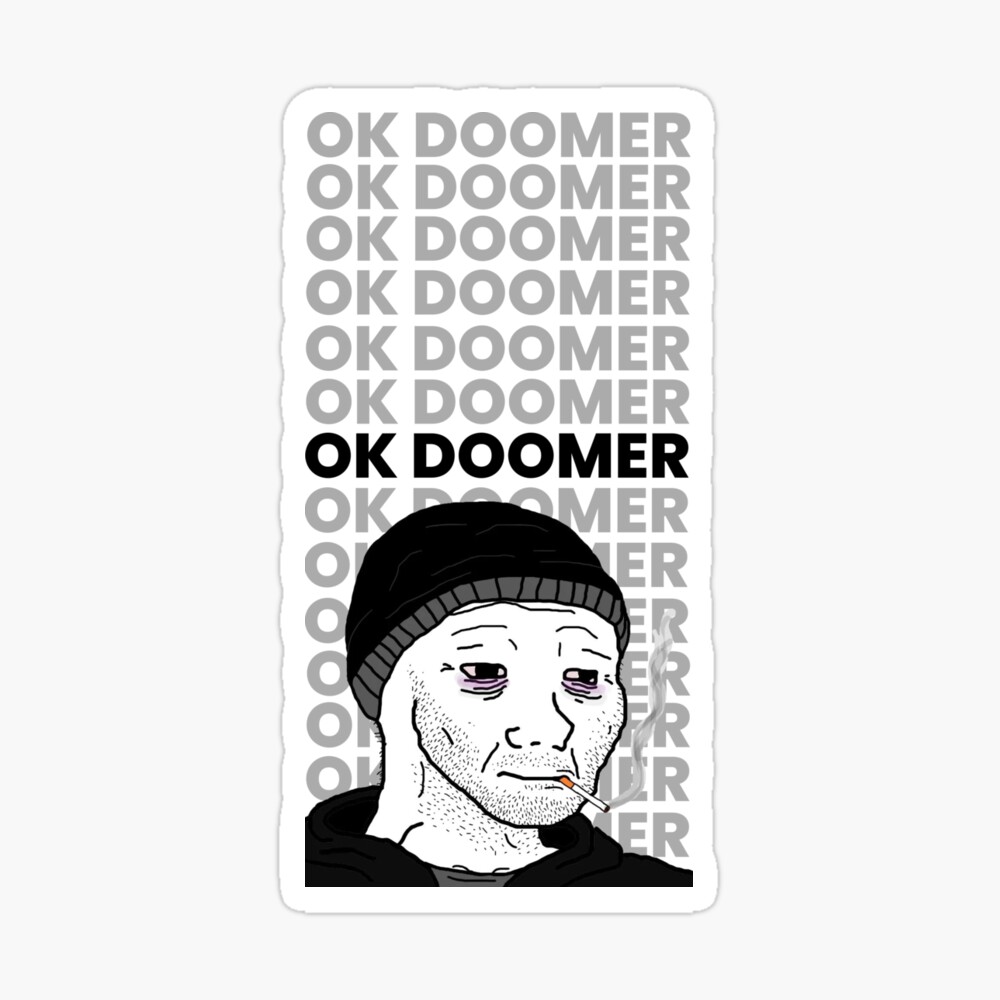OK Doomer Meme - Doomer Meme - Magnet