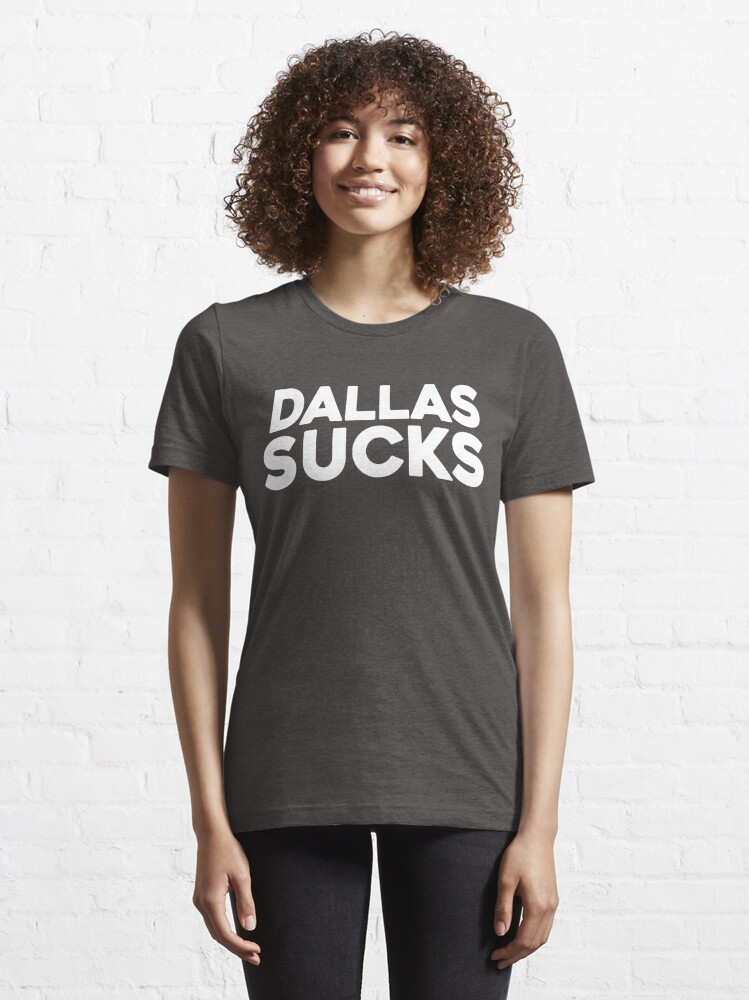 Dallas Sucks - Philadelphia Eagles Fan Shirt - Text Ver - Beef Shirts