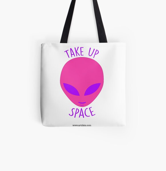 Take Up Space! All Over Print Tote Bag