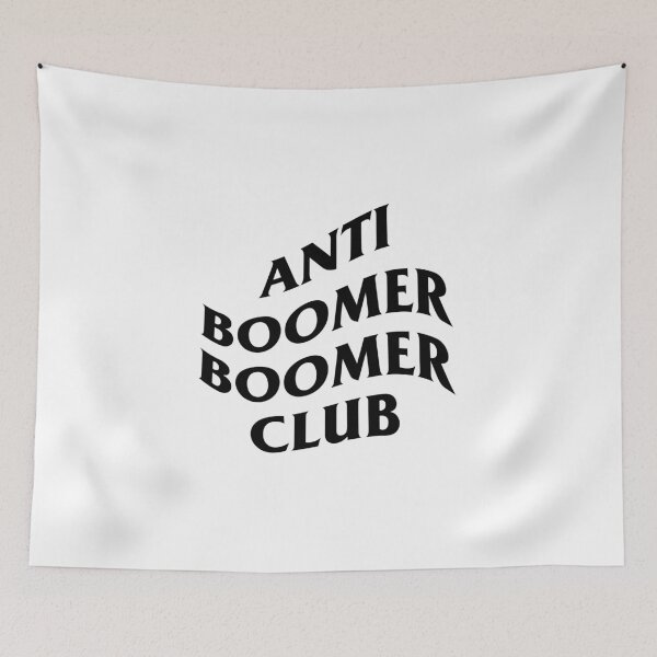 Item preview, Anti Boomer Boomer Club designed and sold by artsylab.