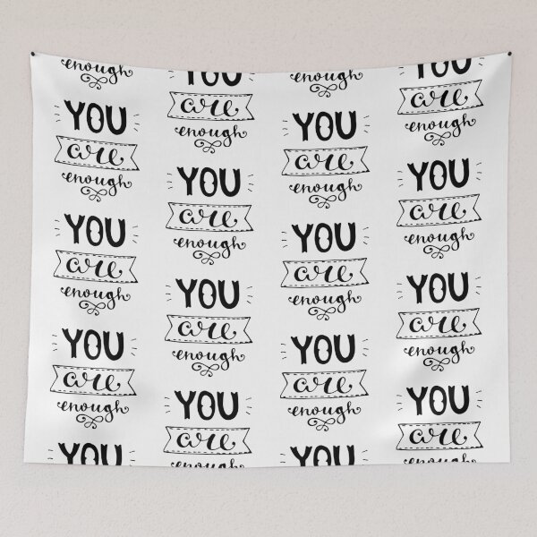 Artikelvorschau, Motivational Inspirational and Positive quote - You are enough typography text art by Word Fandom - wordfandom entworfen und verkauft von Kerry Pritchard.