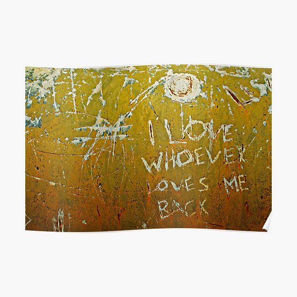 I LOVE WHOEVER Poster