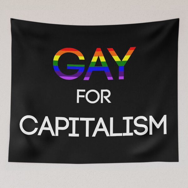 Item preview, Gay for Capitalism designed and sold by Boxout.