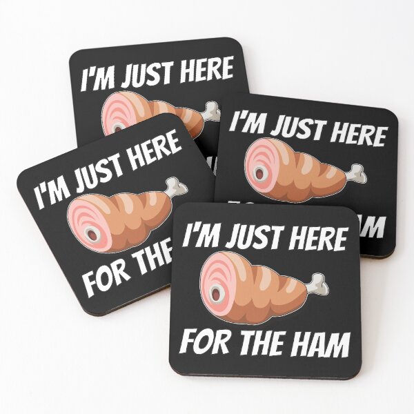 Item preview, I'm Just Here For the Ham designed and sold by teesaurus.