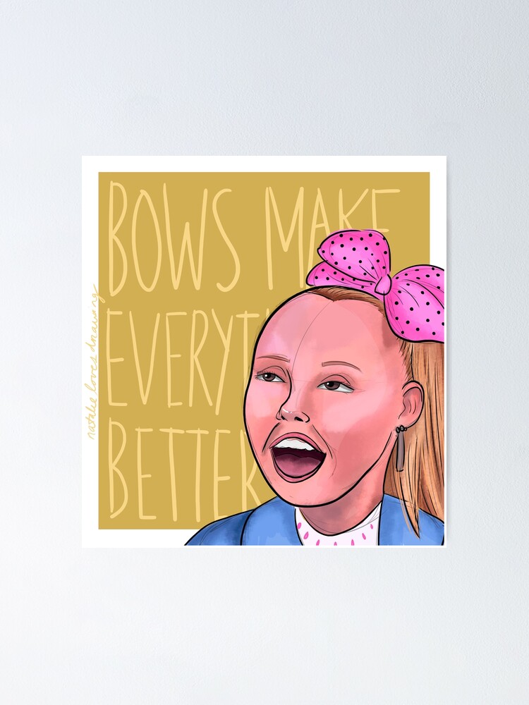 "JoJo Siwa Isn't Afraid. Of anything" Poster by missmustang Redbubble