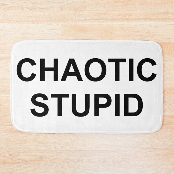 Item preview, Chaotic Stupid designed and sold by child-star.