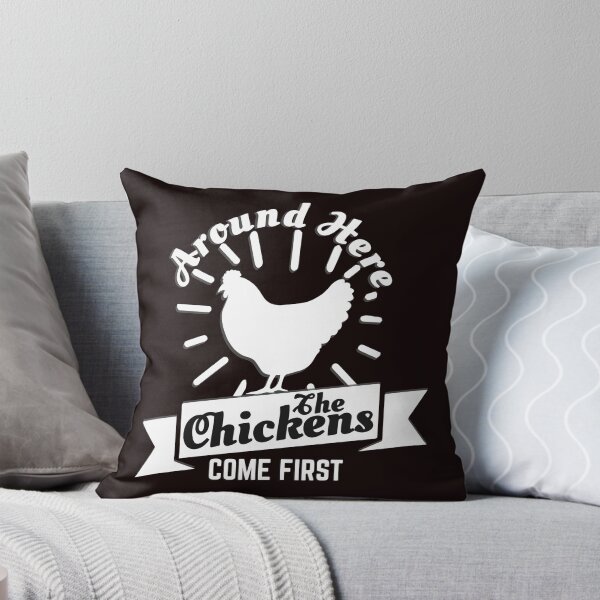 Item preview, Around Here The Chickens Come First  designed and sold by Dan Brady.