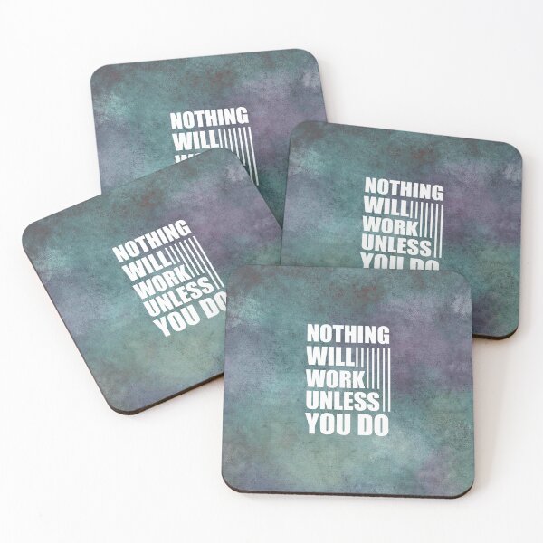Item preview, Nothing Will Work Unless You  Do designed and sold by ThePrintees.