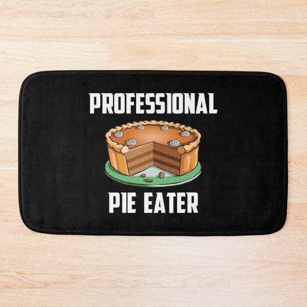 Item preview, Professional Pie Eater designed and sold by teesaurus.