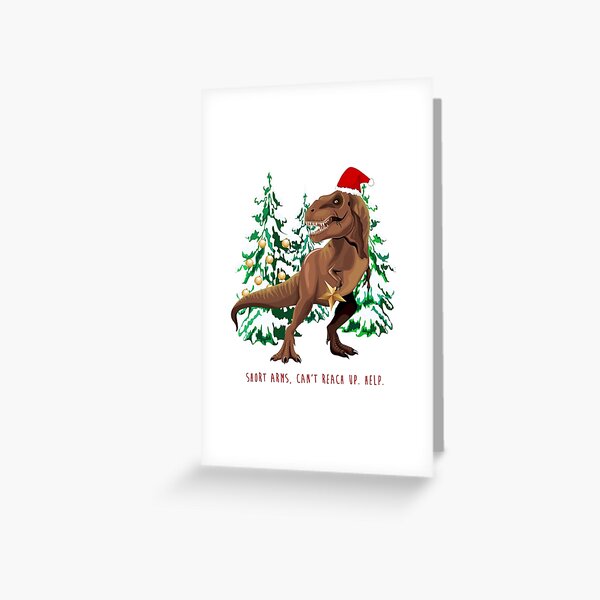 Funny Trex Short Arms Greeting Cards for Sale