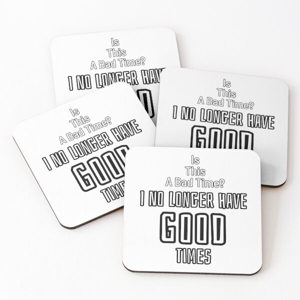 Item preview, No Longer Have Good Times Grumpy Saying Bad Times Gift Shirts Mugs Stickers  designed and sold by Pantherxel.