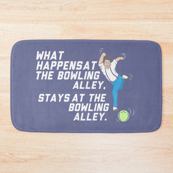 Item preview, What Happens At The Bowling Alley Stays At The Bowling Alley Funny Quote designed and sold by alenaz.